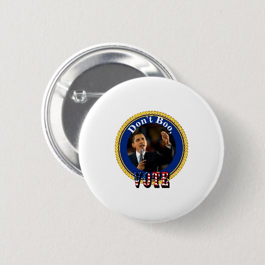 Barack Obama Dont Boo Vote  Ronde Button 5,7 Cm (Voorkant /achterkant)