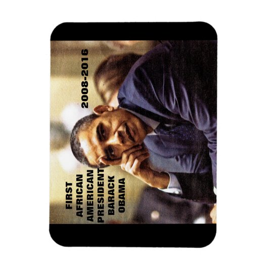 BARACK OBAMA EERST NEGRO AMERIKAANS PRESIDENT MAGNEET (Verticaal)