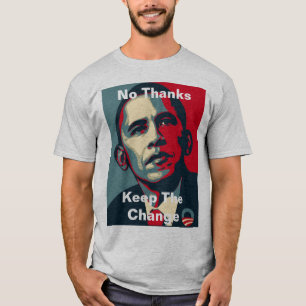 Barack Obama: Geen Bedankt houden de verandering T-shirt