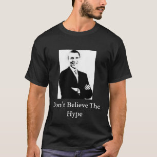 Barack Obama, geloof de hype niet T-shirt