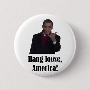 Barack Obama Hang Loose, het Amerikaanse Shaka-tek Ronde Button 5,7 Cm