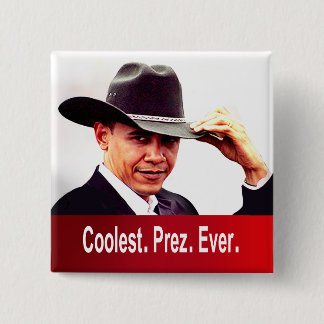 Barack Obama - het koelste. President. Ooit. Vierkante Button 5,1 Cm