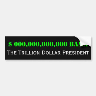 Barack Obama: Het President van de Trillion Dollar Bumpersticker