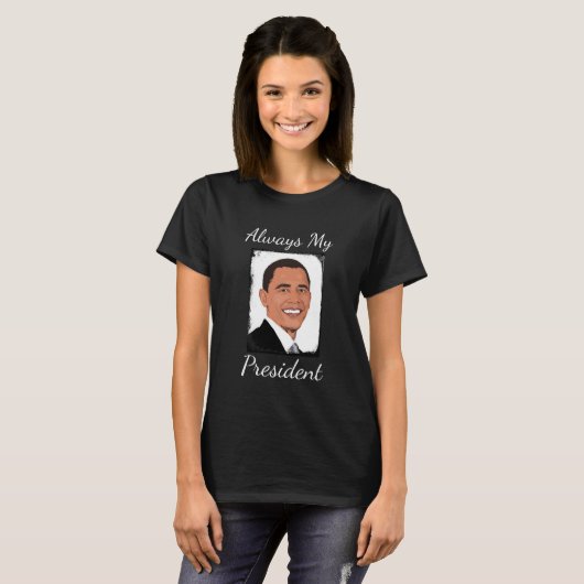 Barack Obama is altijd mijn President Shirt gewees (Voorkant volledig)
