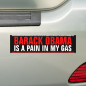 Barack Obama is een pijn in mijn gas Bumpersticker (Op auto)