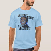 Barack Obama is mijn Homeboy T-shirt (Voorkant)