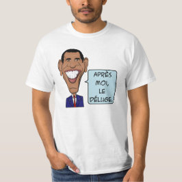 Barack Obama Na mij de zondvloed T-shirt