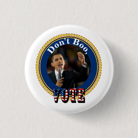 Barack Obama...Niet Boo, STEMMING Ronde Button 3,2 Cm (Voorkant)