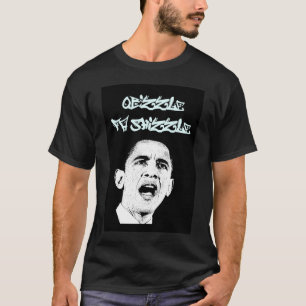 Barack Obama - Obizzle Fa Shizzle T-shirt