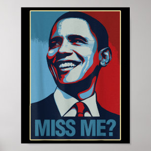 Barack Obama Portret Miss Me Citaat Liberaal-Democ Poster