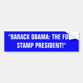 "BARACK OBAMA:  PRESIDENT VOEDSELSTEMP" BUMPERSTICKER