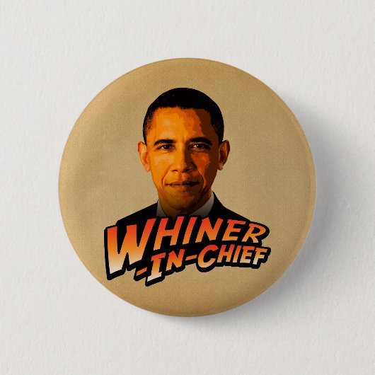 Barack Obama Whiner-In-Chief Ronde Button 5,7 Cm (Voorkant)