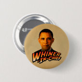 Barack Obama Whiner-In-Chief Ronde Button 5,7 Cm (Voorkant /achterkant)