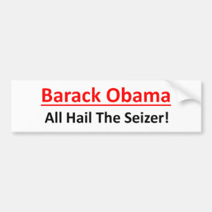 Barack Obama wil keizer worden. Bumpersticker