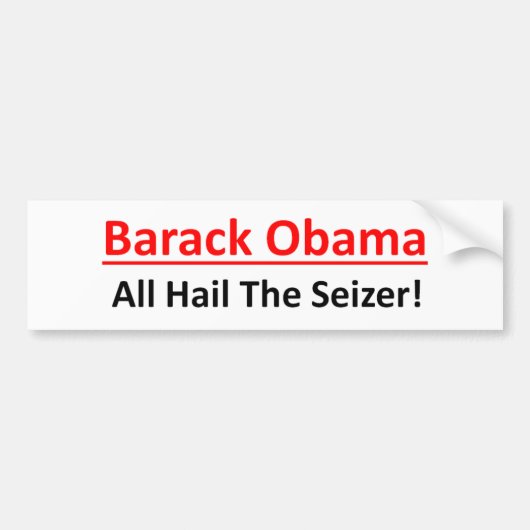 Barack Obama wil keizer worden. Bumpersticker (Voorkant)