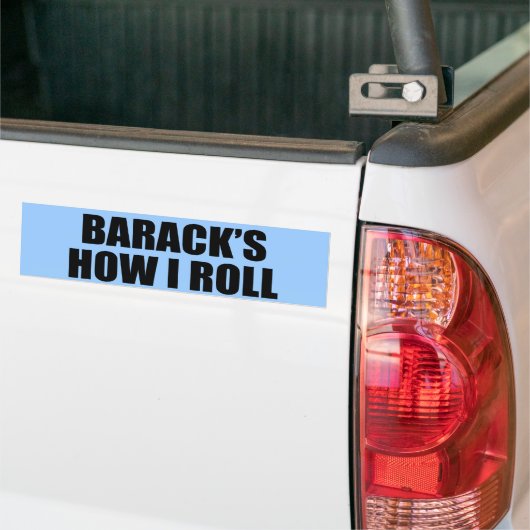 BARACK'S HOE IK ROL BUMPERSTICKER (Op Truck)