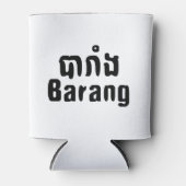 Barang ♦ Buitenlanders in Khmer Language Script ♦ Blikjeskoeler (Voorkant)