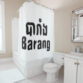 Barang ♦ Buitenlanders in Khmer Language Script ♦ Douchegordijn (In situ)