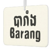 Barang ♦ Buitenlanders in Khmer Language Script ♦ Luchtverfrisser (Links)