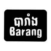 Barang ♦ Buitenlanders in Khmer Language Script ♦ Magneet (Horizontaal)