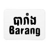 Barang ♦ Buitenlanders in Khmer Language Script ♦ Magneet (Horizontaal)