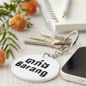 Barang ♦ Buitenlanders in Khmer Language Script ♦ Sleutelhanger (Voorkant Rechts)