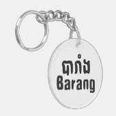 Barang ♦ Buitenlanders in Khmer Language Script ♦ Sleutelhanger (Voorkant Links)