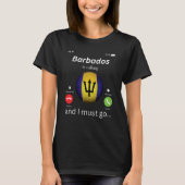 Barbados Is Calling and I Must Go Barbados Flag Me T-shirt (Voorkant)