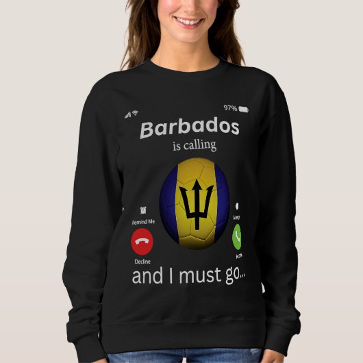 Barbados Is Calling and I Must Go Barbados Flag Me Trui (Voorkant)