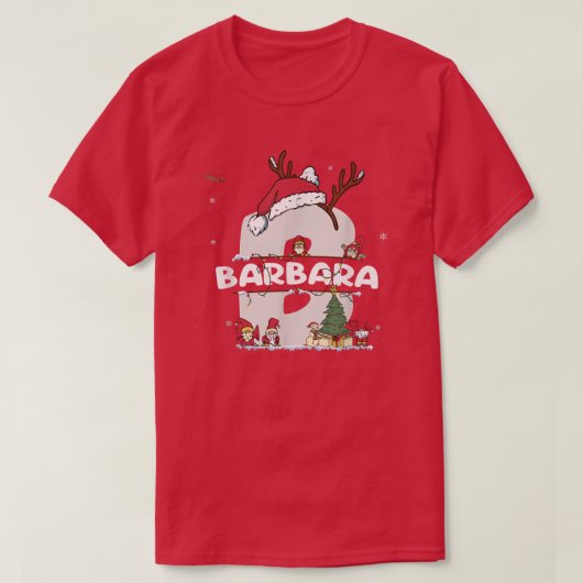 Barbara kerstShirt met Barbara Name voor grappige T-shirt (Design voorkant)