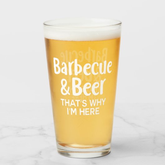 Barbecue en bier, daarom ben ik hier glas (Achterkant gevuld)