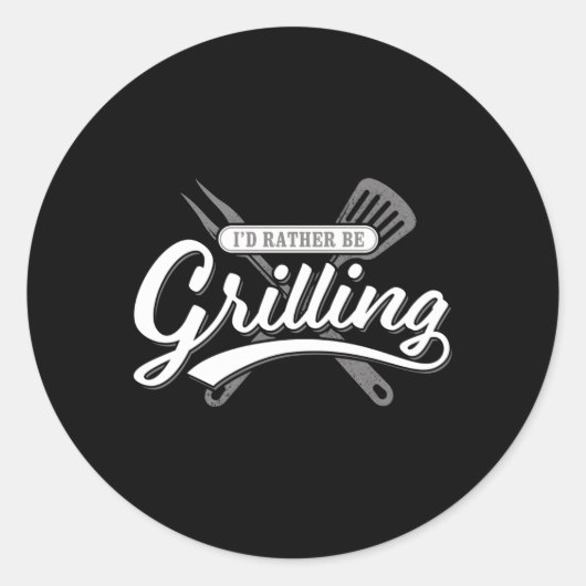 Barbecue Ik zou liever BBQ achtertuin grillen gril Ronde Sticker (Voorkant)