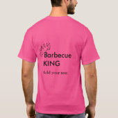 Barbecue koning voeg naam tekst mannen keuken bakk t-shirt (Achterkant)