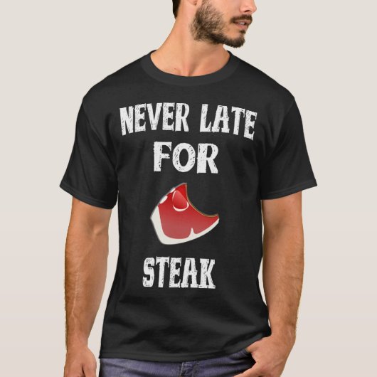 barbecue outfit never late for steak t-shirt (Voorkant)