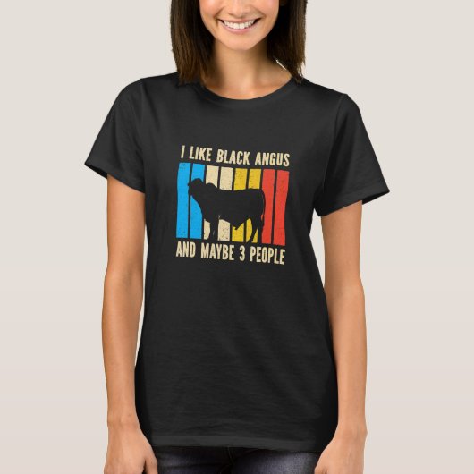 Barbecue Retro I Like Black Angus And Maybe 3 Peop T-shirt (Voorkant)