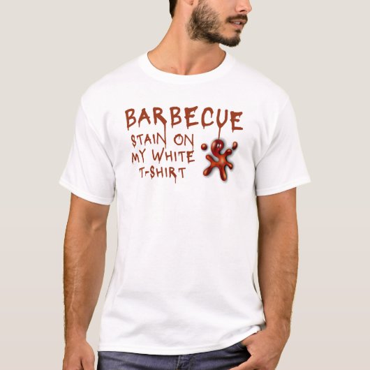 Barbecue Stain op mijn wit T-shirt (Voorkant)