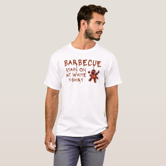 Barbecue Stain op mijn wit T-shirt (Voorkant volledig)