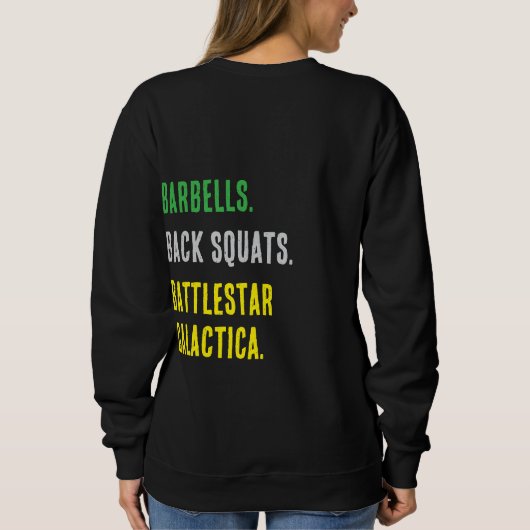 Barbell, Back Squats, Battlestar Trui (Achterkant)