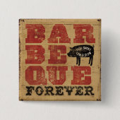 Barbeque Forever Vierkante Button 5,1 Cm (Voorkant)