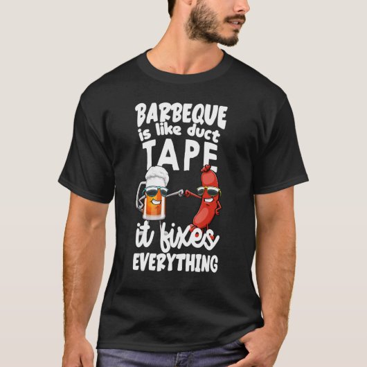 Barbeque is net als Duct Tape dat alles op z'n kop T-shirt (Voorkant)