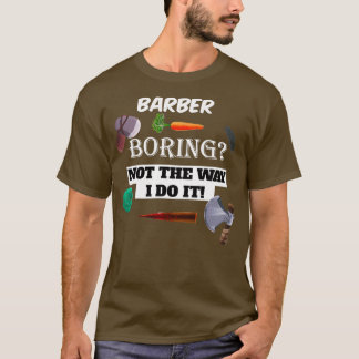 barber Boring T-shirt