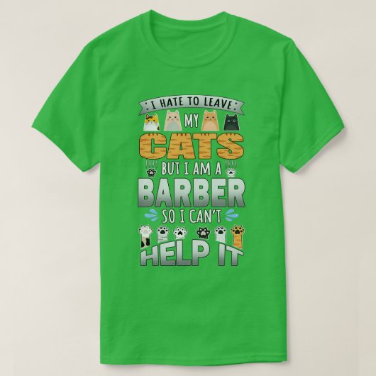 Barber Cat Lover Cant Help it Quote Design T-shirt (Design voorkant)