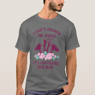 Barber, ik kan de wereld niet veranderen, maar ik t-shirt
