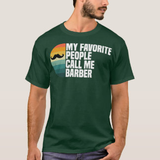 Barber Quote Barber Lover Fathers Day Vantage T-shirt