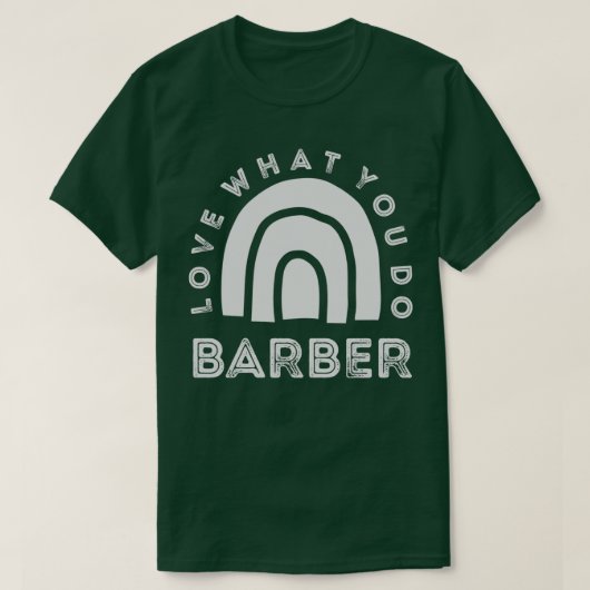 Barber Rainbow Love wat je doet T-shirt (Design voorkant)