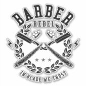 Barber Rebel In Blade We Trust Sticker (Voorkant)