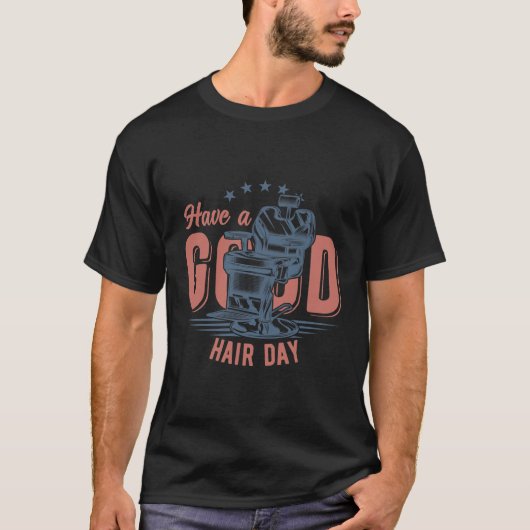 Barbershop Good Hair Day  stijl T-shirt (Voorkant)
