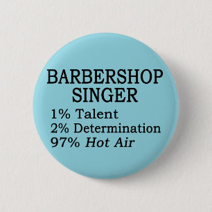 Barbershop Singer Hot Air Ronde Button 5,7 Cm