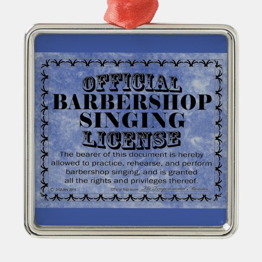 Barbershop Singing License Metal Ornament (Voorkant)