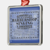 Barbershop Singing License Metal Ornament (Links)